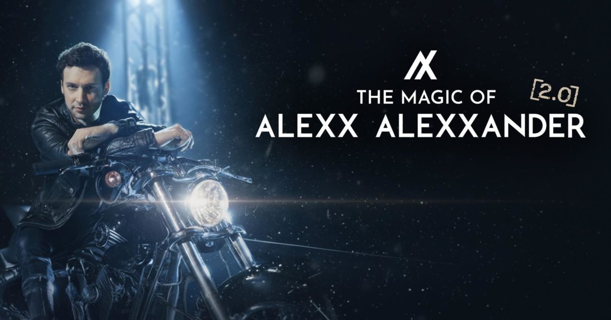 The Magic of ALEXX ALEXXANDER 2.0